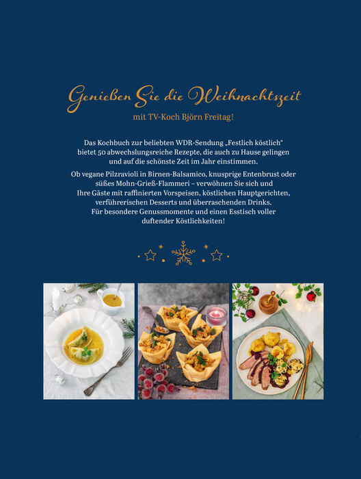 Björn Freitag: Festlich köstlich - Rezepte für die Weihnachtszeit