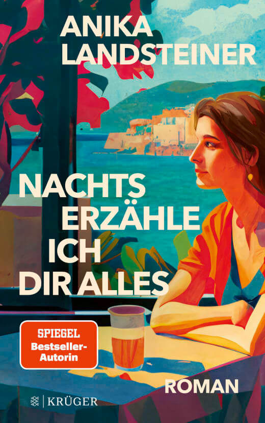 Anika Landsteiner: Nachts erzähle ich dir alles