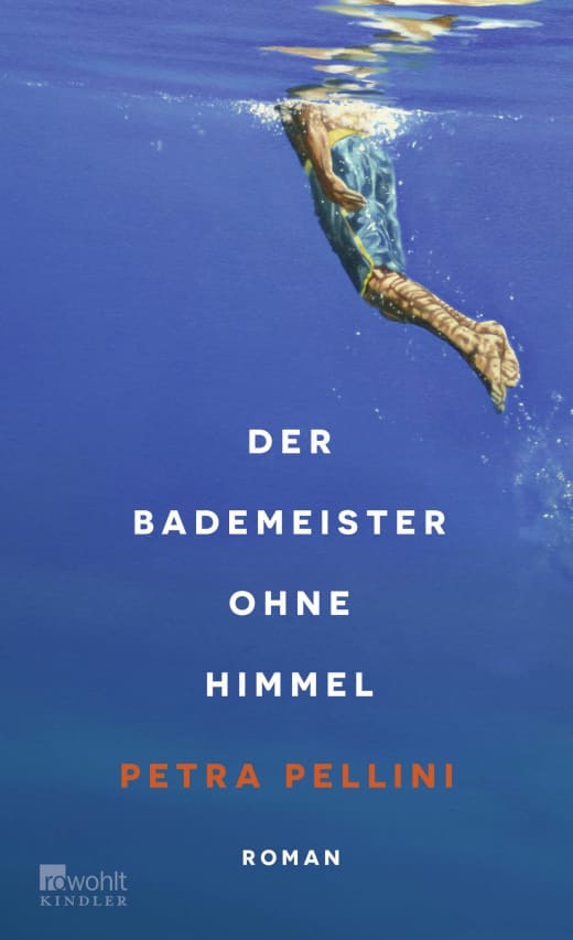 Petra Pellini: Der Bademeister ohne Himmel