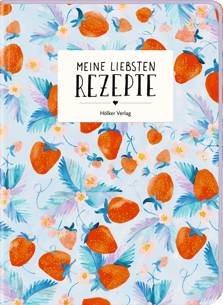 Meine liebsten Rezepte - All about blue (Einschreibbuch)