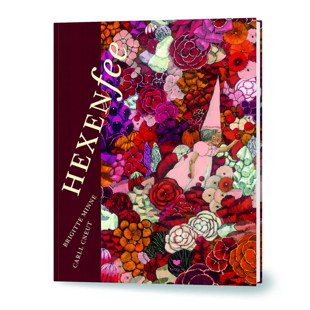 Brigitte Minne, Carl Cneut: Hexenfee