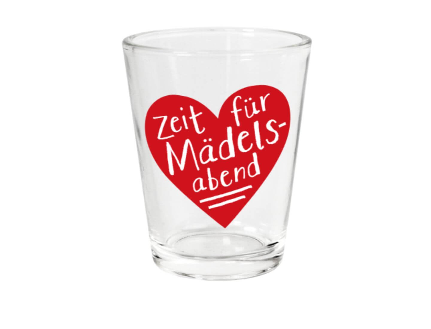 Schnapsglas Zeit für Mädelsabend