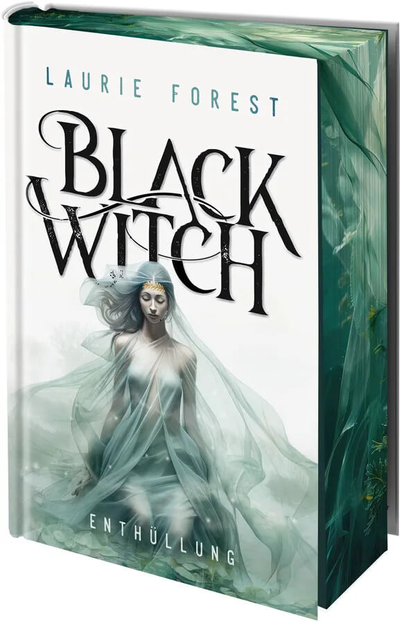 Laurie Forest: Black Witch - Enthüllung (Band 4)