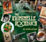 Carsten Sebastian Henn - Das kriminelle Kochbuch