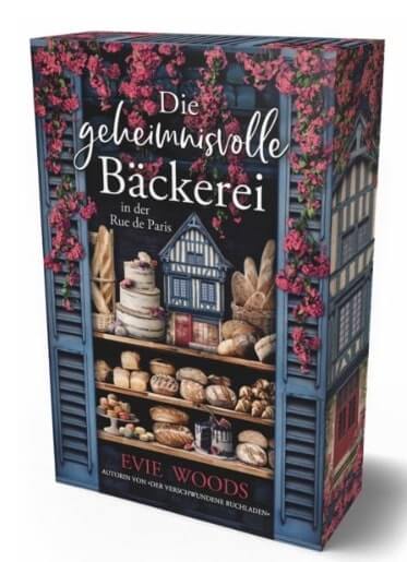 Evie Woods: Die geheimnisvolle Bäckerei in der Rue de Paris (mit FARBSCHNITT)