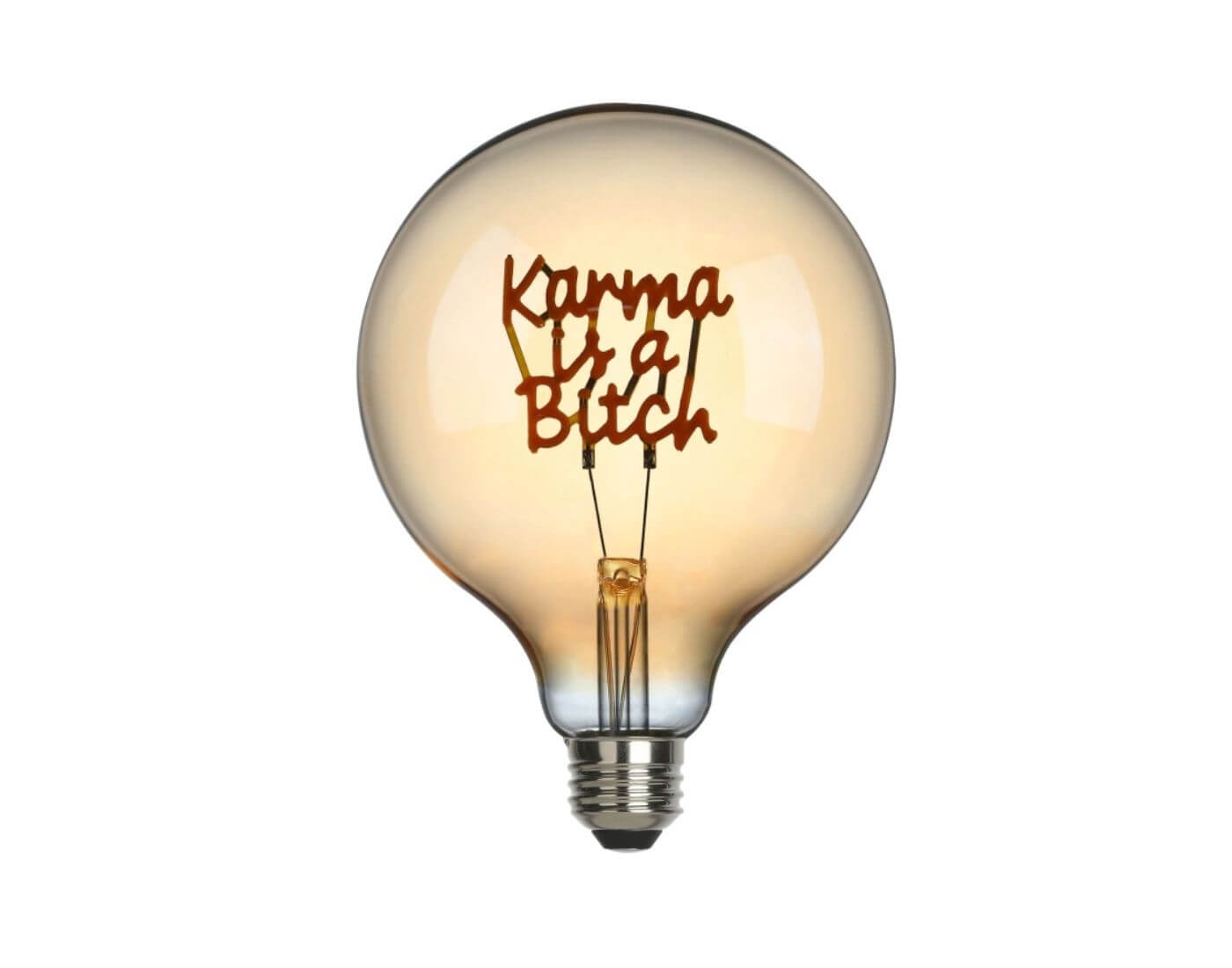 KARMA IS A BITCH LED-Filament - Leuchtmittel