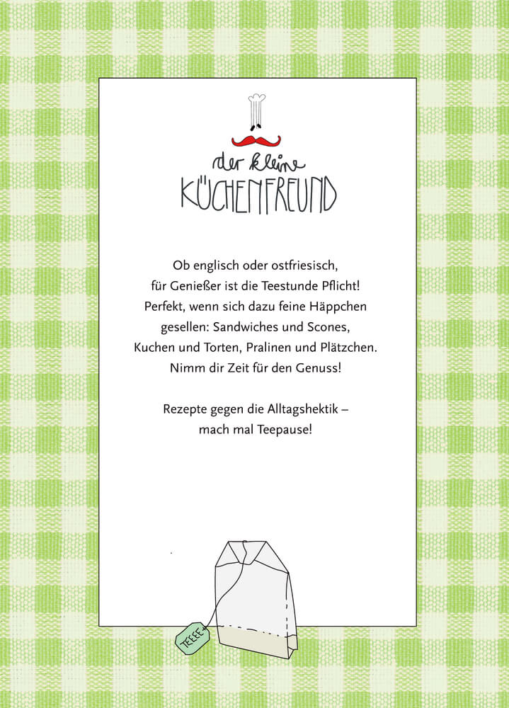 Der kleine Küchenfreund: Abwarten und Tee trinken