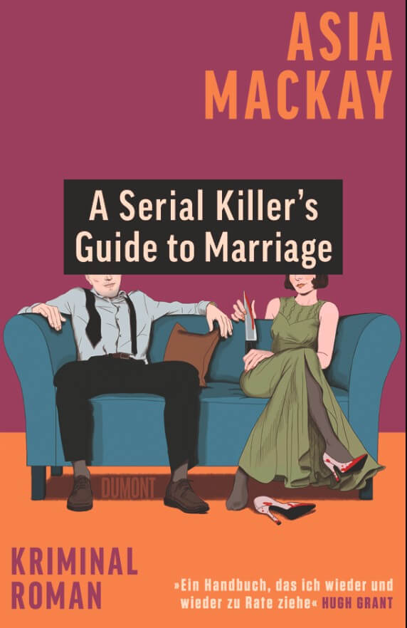 Asia Mackay: A Serial Killer’s Guide to Marriage
