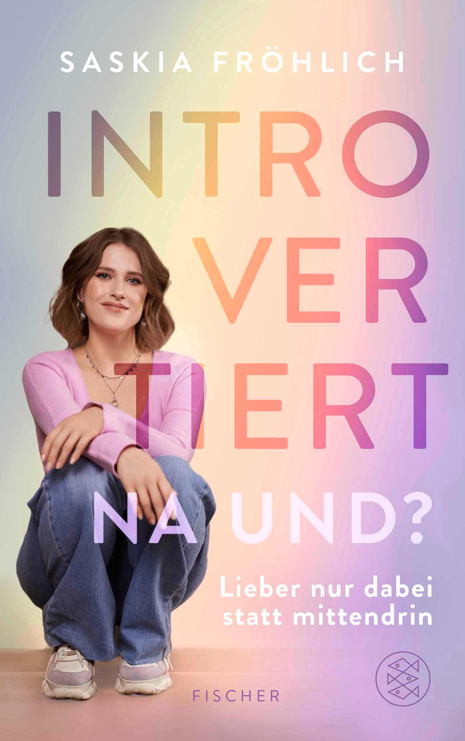Saskia Fröhlich: Introvertiert, na und?