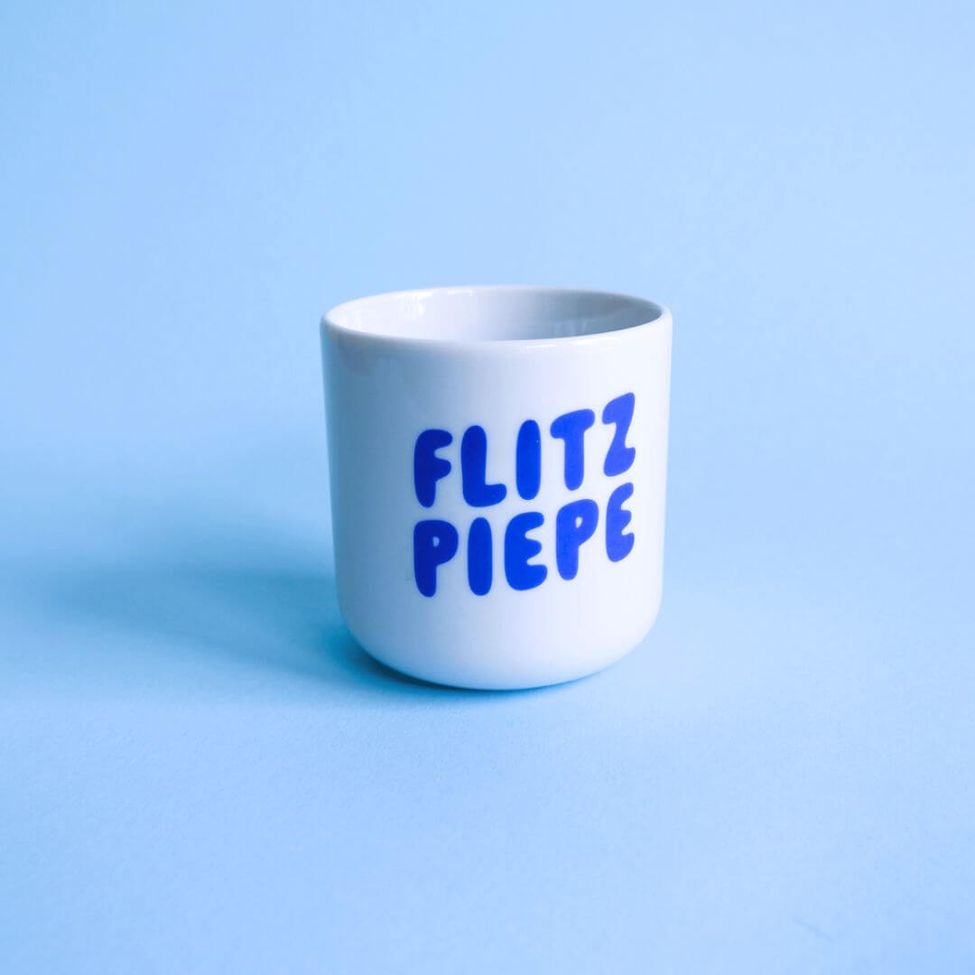 Flitzpiepe Becher - tinyday