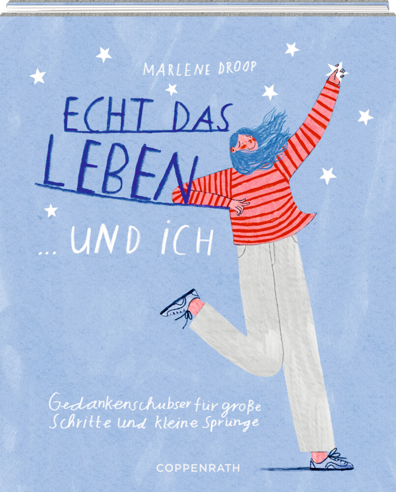 Marlene Droop: Echt das Leben ... und ich