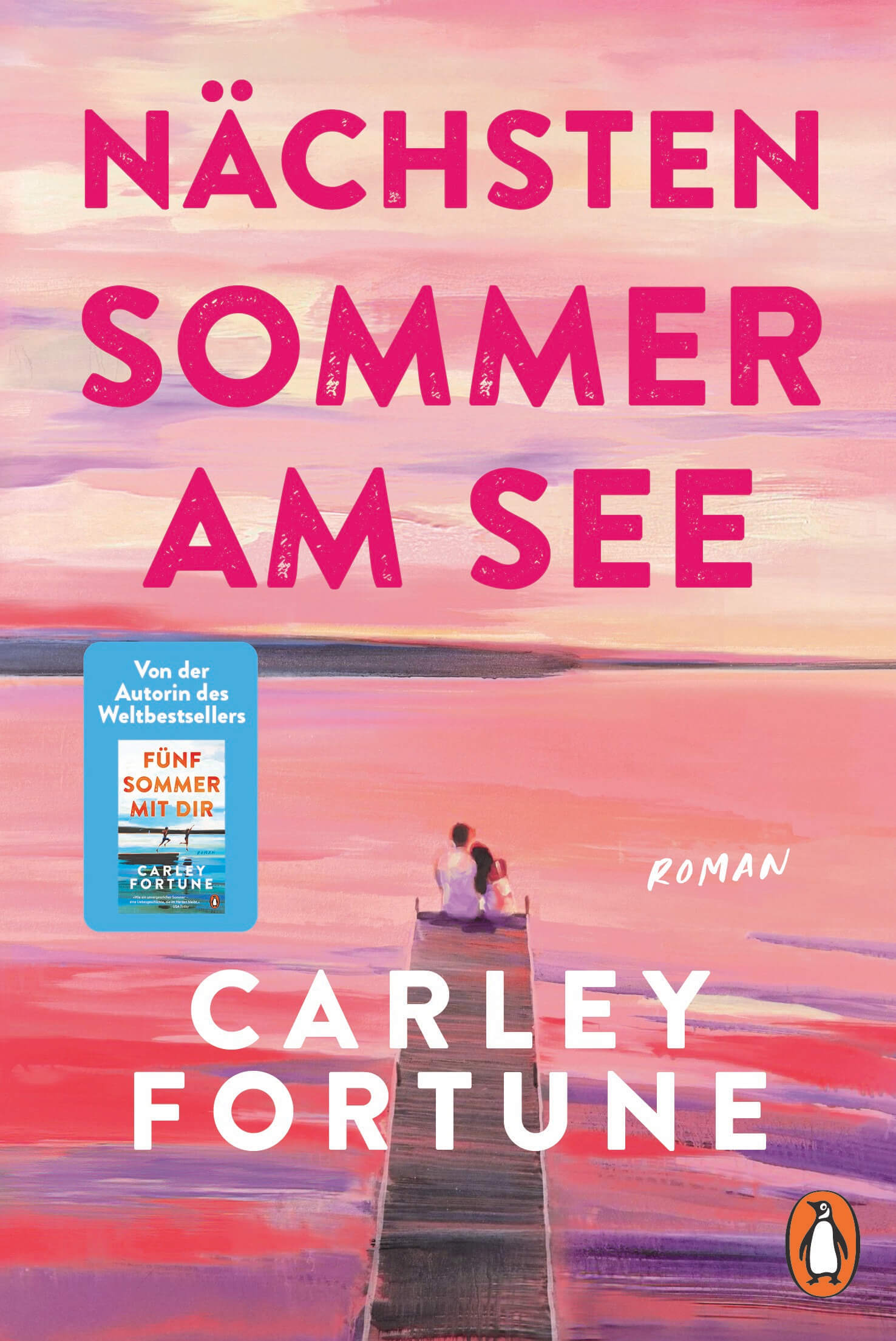 Carley Fortune: Nächsten Sommer am See