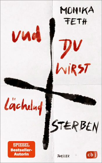 Monika Feth: Und du wirst lächelnd sterben