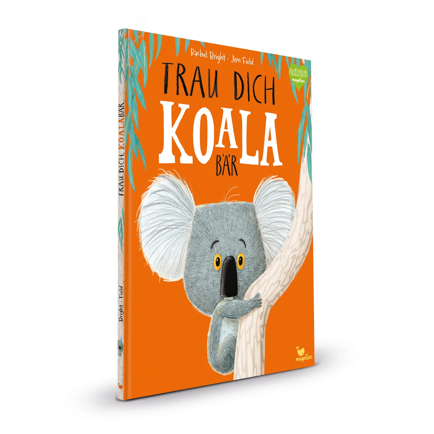 Rachel Bright, Jim Field: Trau dich, Koalabär