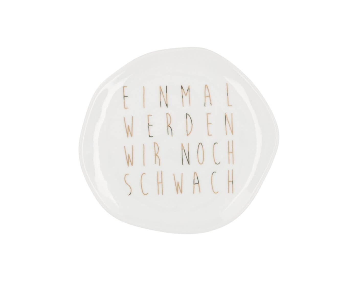 Weihnachtsteller. Klein - Einmal werden wir noch schwach