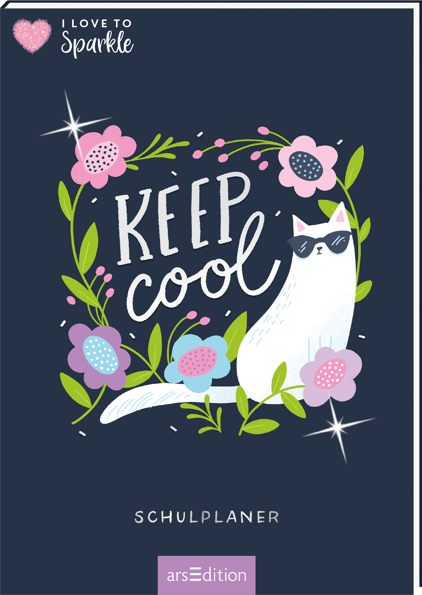 I Love to Sparkle – Schulplaner Keep Cool I Love to Sparkle – Schulplaner Keep Cool
