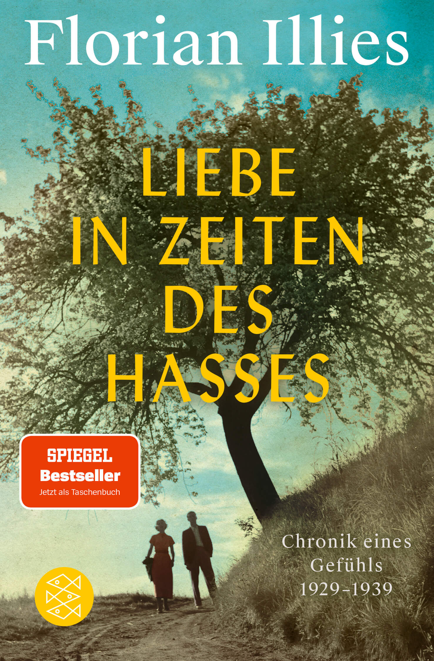 Florian Illies: Liebe in Zeiten des Hasses