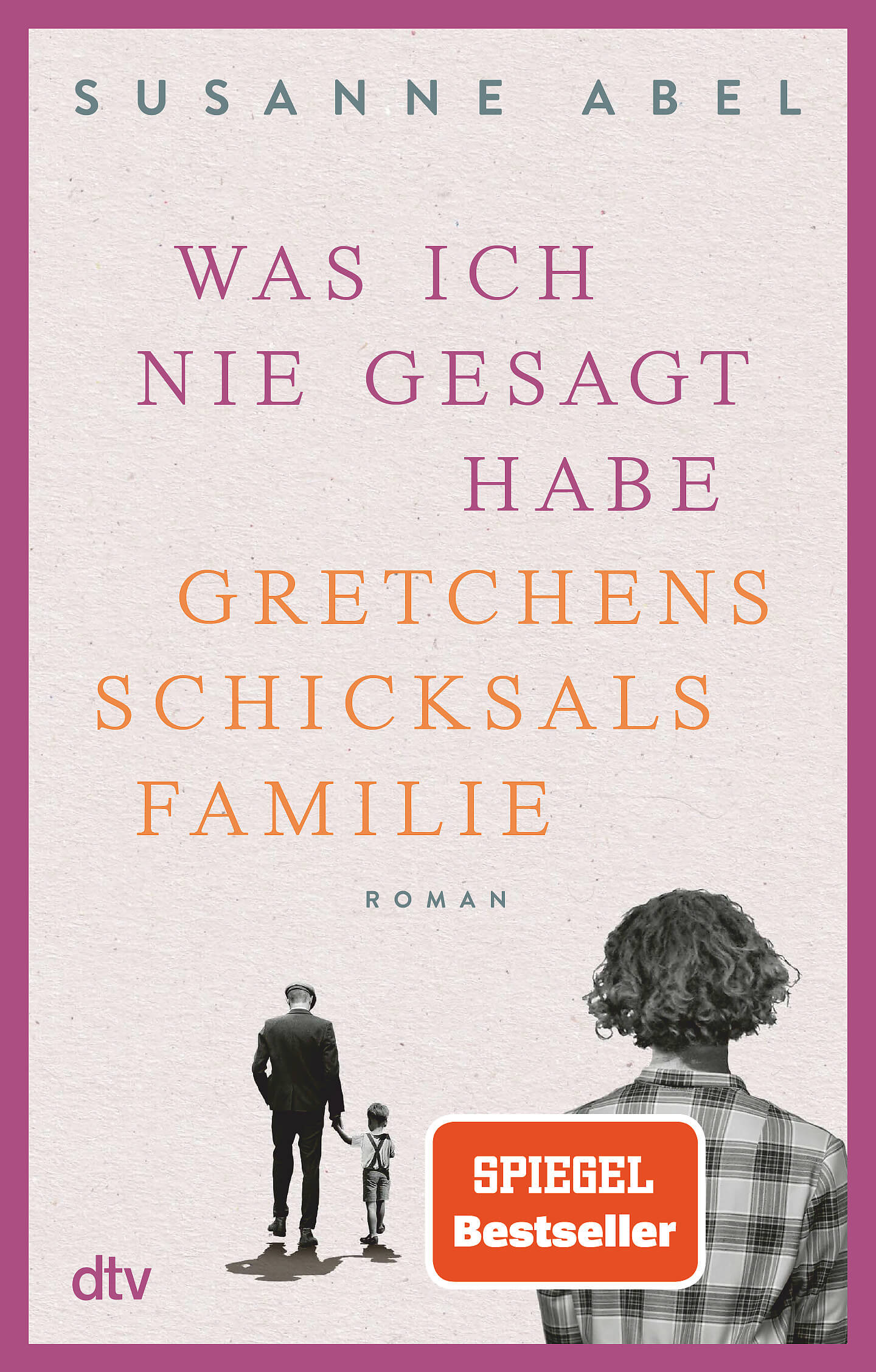 Susanne Abel: Was ich nie gesagt habe