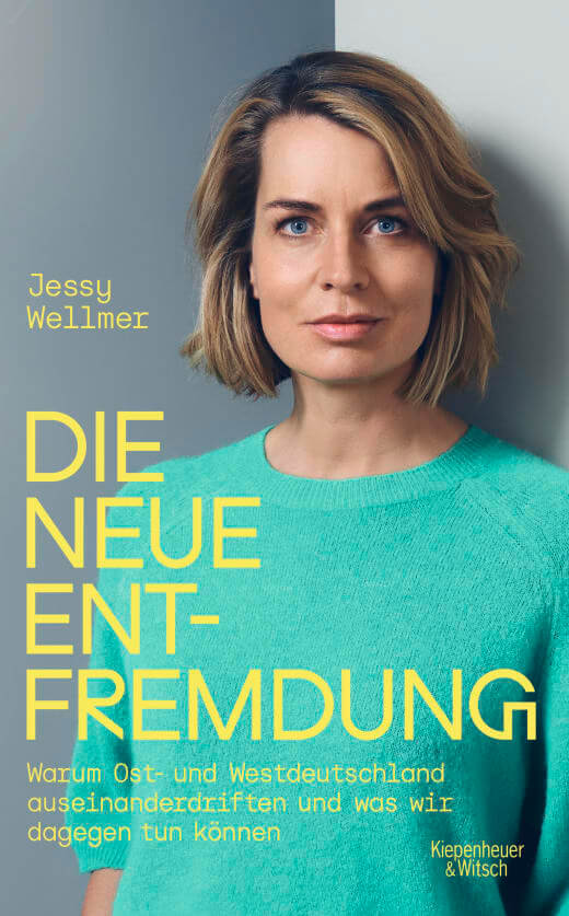 Jessy Wellmer: Die neue Entfremdung