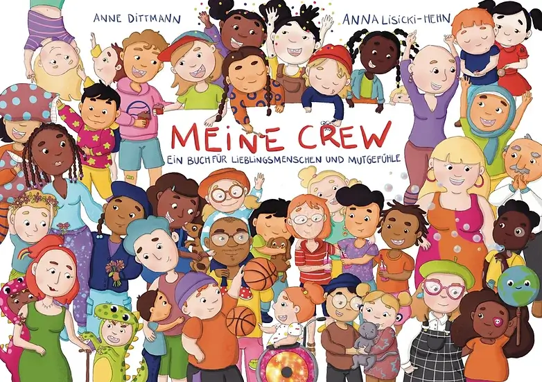 Meine Crew - Ein Buch für Lieblingsmenschen und Mutgefühle