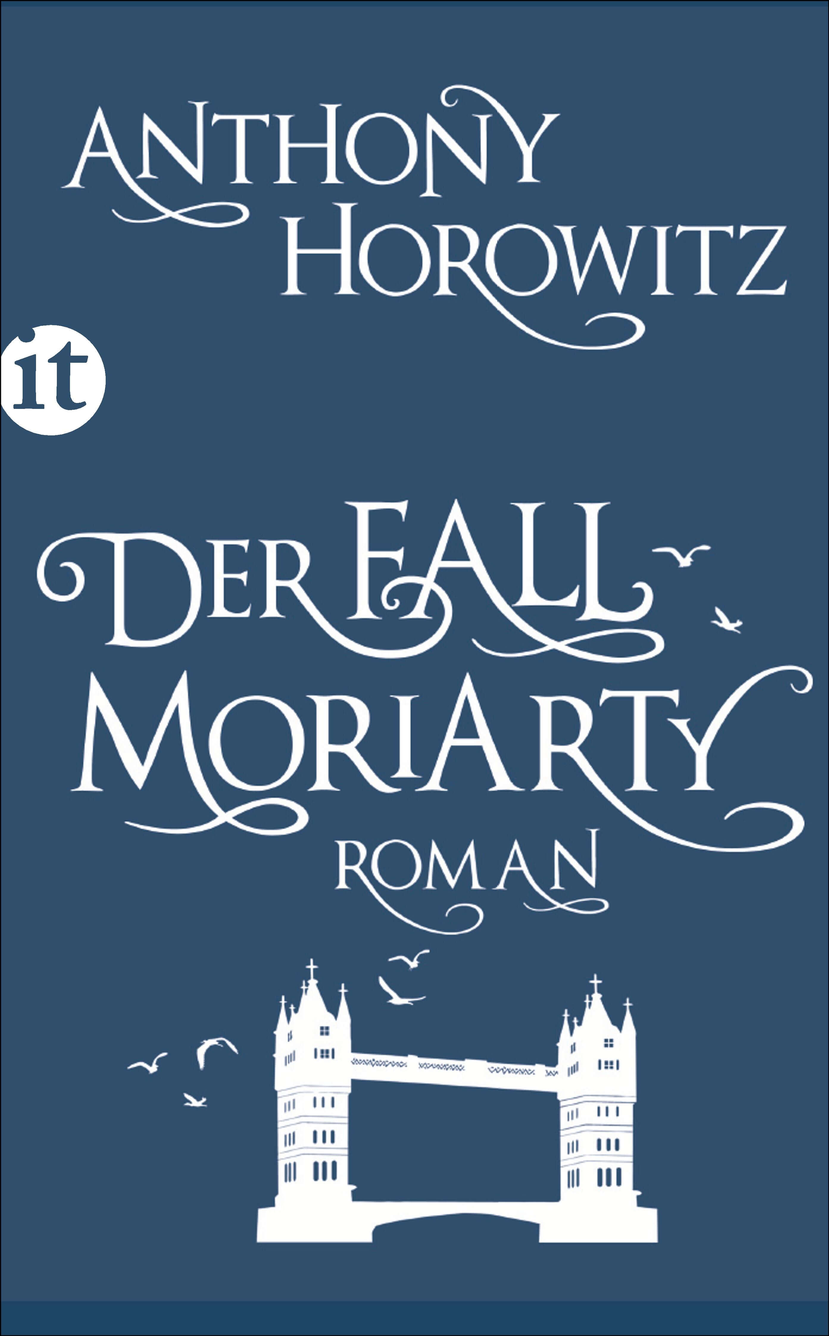Anthony Horowitz: Der Fall Moriarty