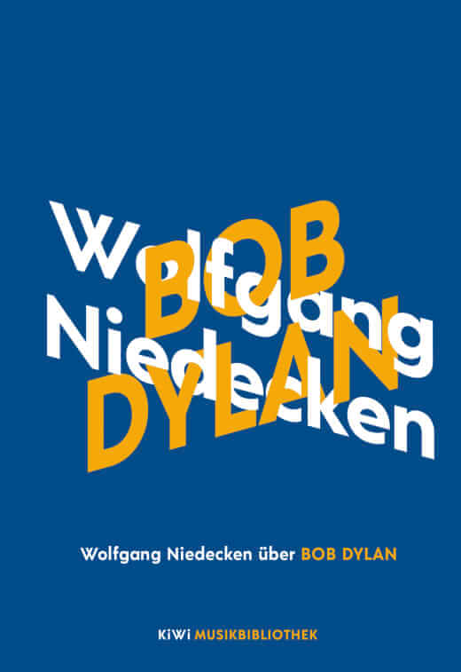 Wolfgang Niedecken: Bob Dylan