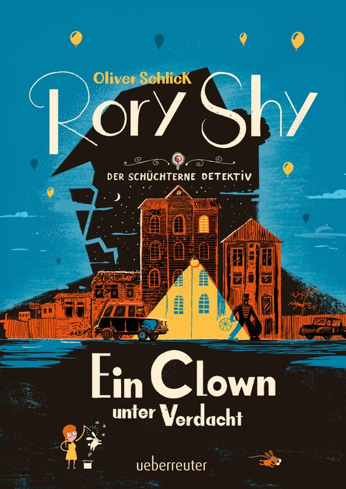 Oliver Schlick: Rory Shy, der schüchterne Detektiv 5 - Ein Clown unter Verdacht