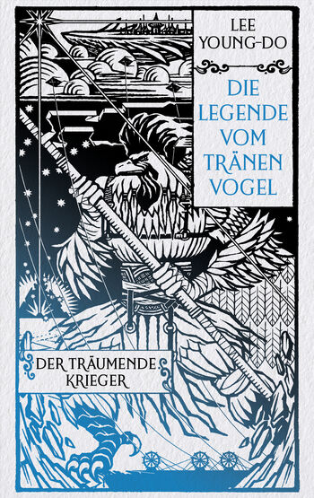 Lee Young-Do: Die Legende vom Tränenvogel 2 - Der träumende Krieger