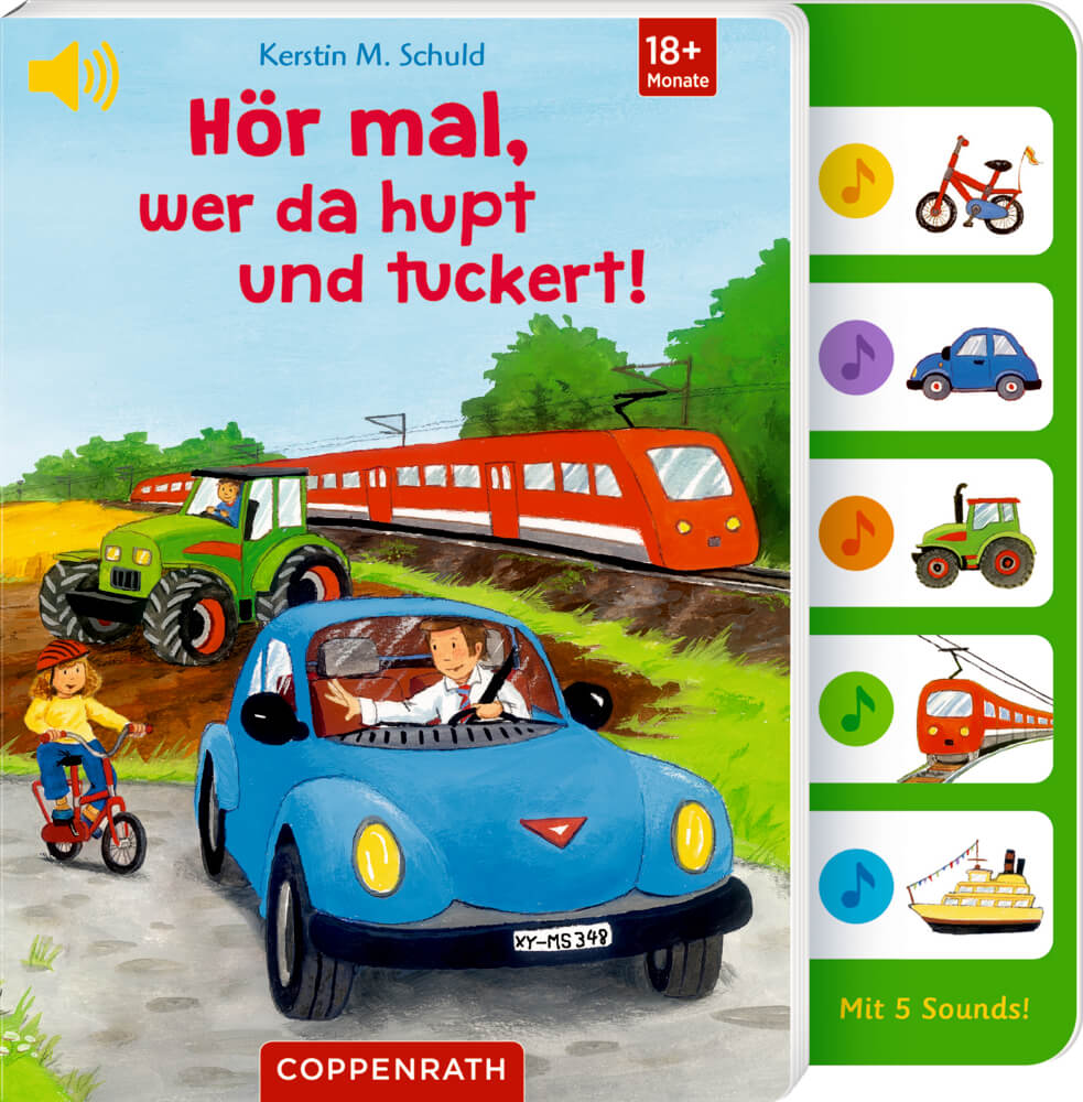 Kerstin M. Schuld: Hör mal, wer da hupt und tuckert! (Soundbuch)