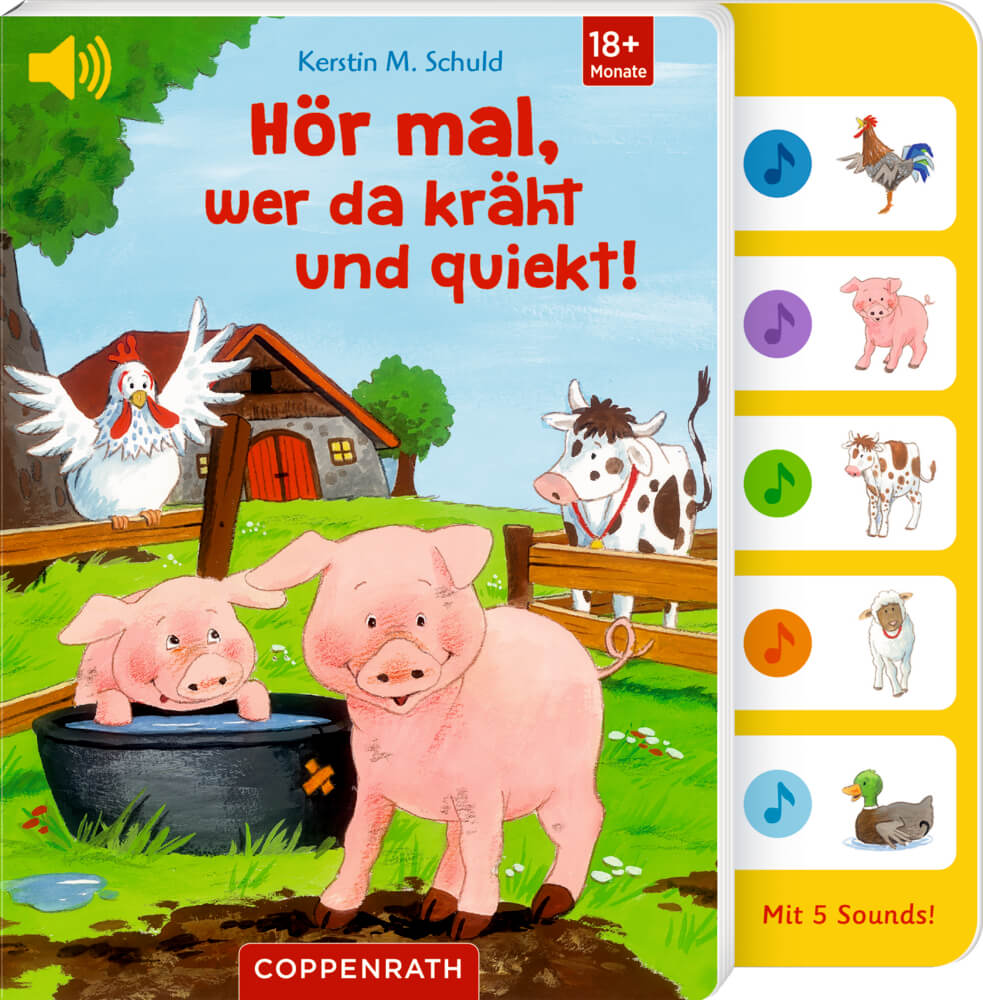Kerstin M. Schuld: Hör mal, wer da kräht und quiekt! (Soundbuch)
