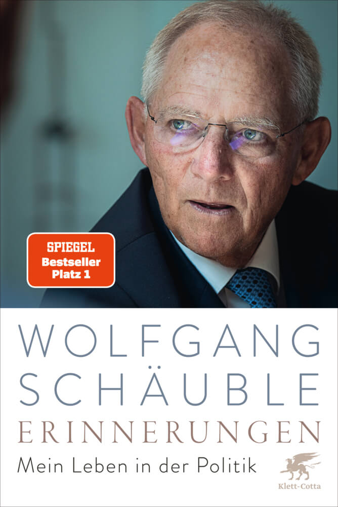 Wolfgang Schäuble: Erinnerungen - Mein Leben in der Politik