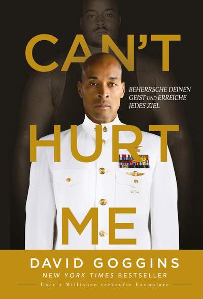 David Goggins: Can't Hurt Me