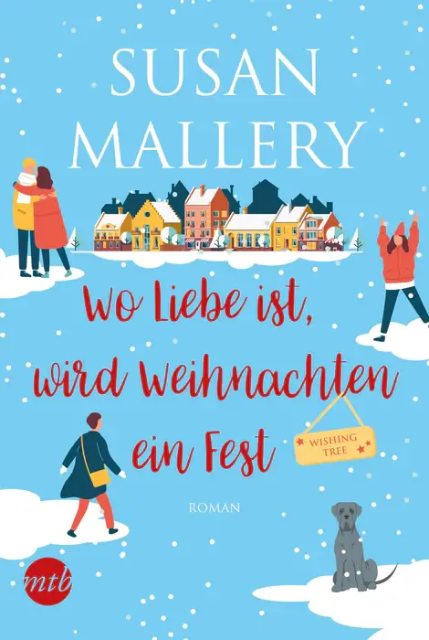 Susan Mallery: Wo Liebe ist, wird Weihnachten ein Fest