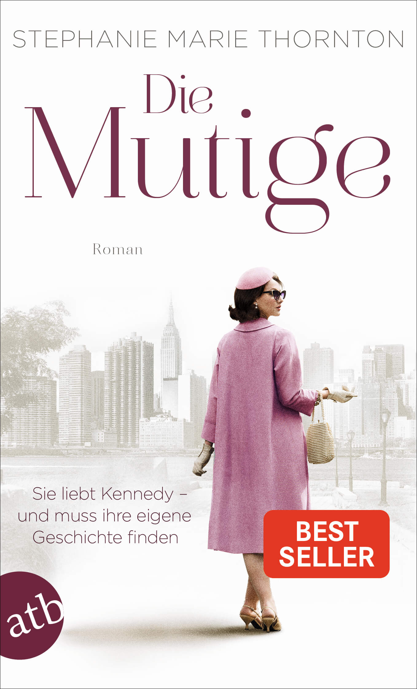 Stephanie Marie Thornton: Die Mutige