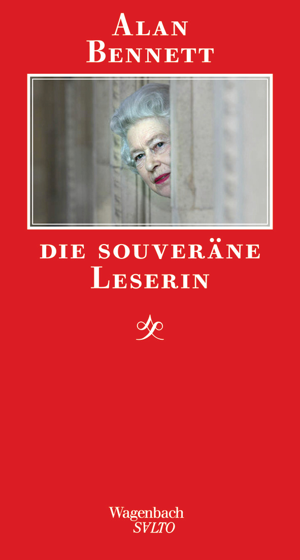 Alan Bennett - Die souveräne Leserin