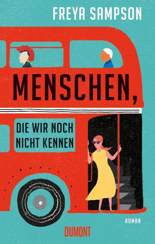 Freya Sampson: MENSCHEN, DIE WIR NOCH NICHT KENNEN
