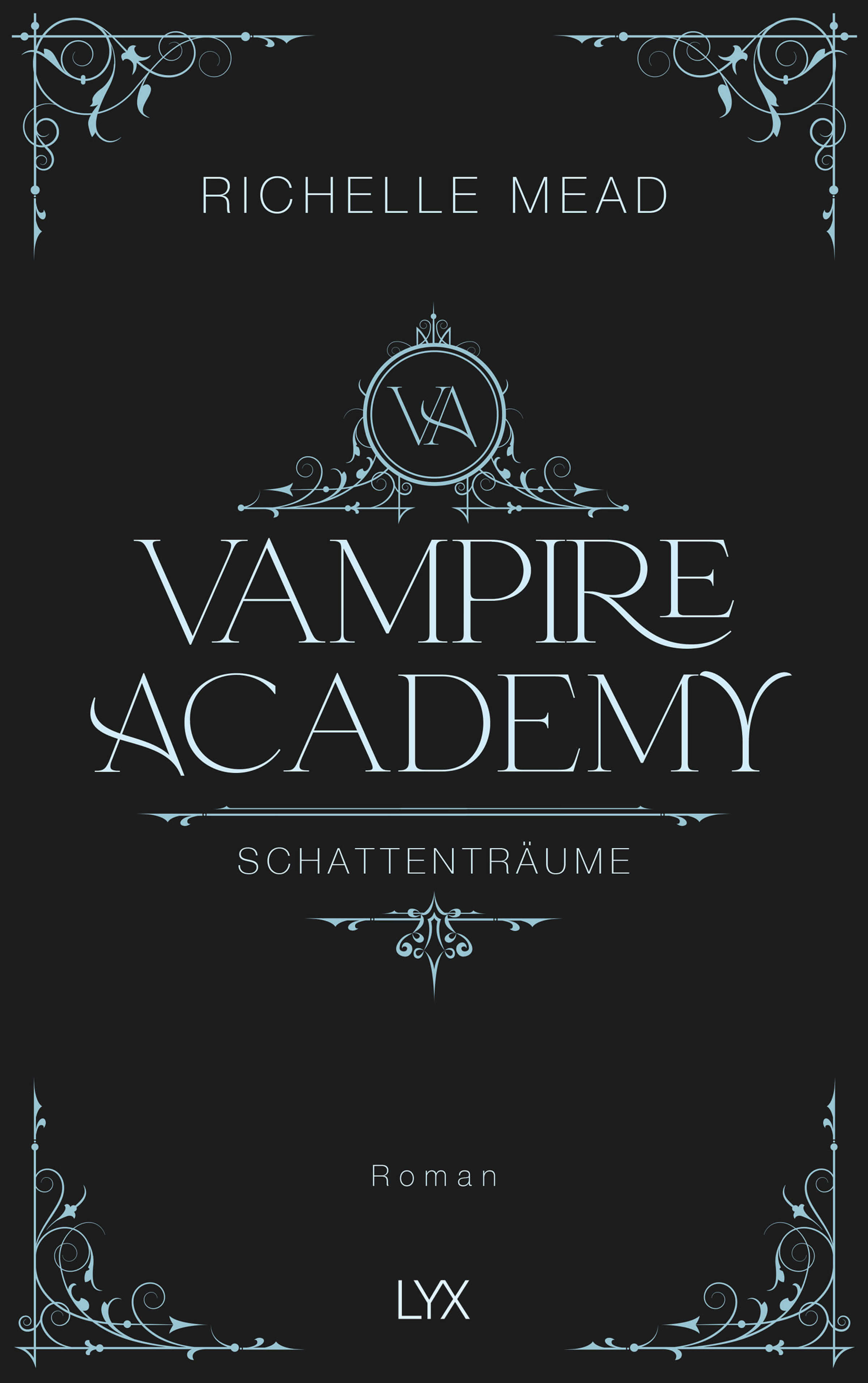 Richelle Mead: Vampire Academy - Schattenträume (Band 3)