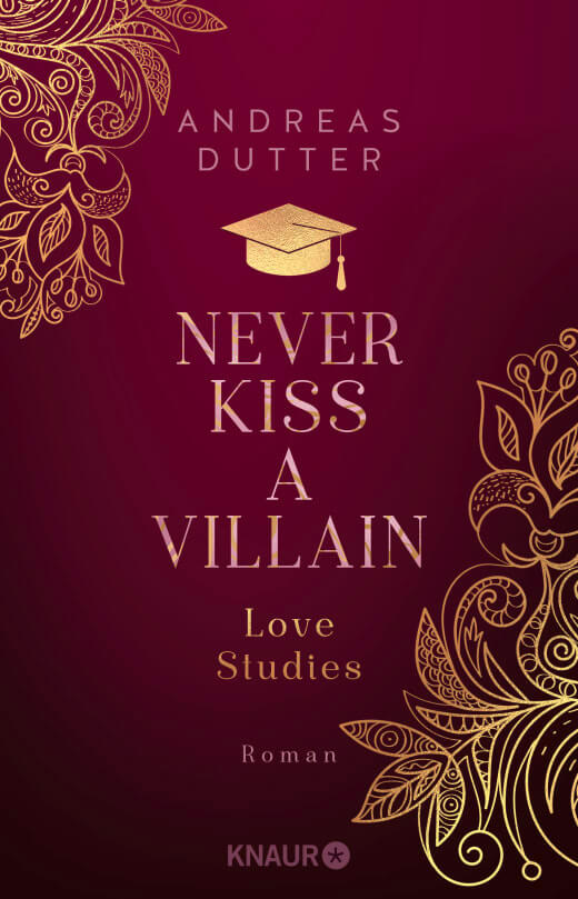 Andreas Dutter: Love Studies - Never Kiss a Villain