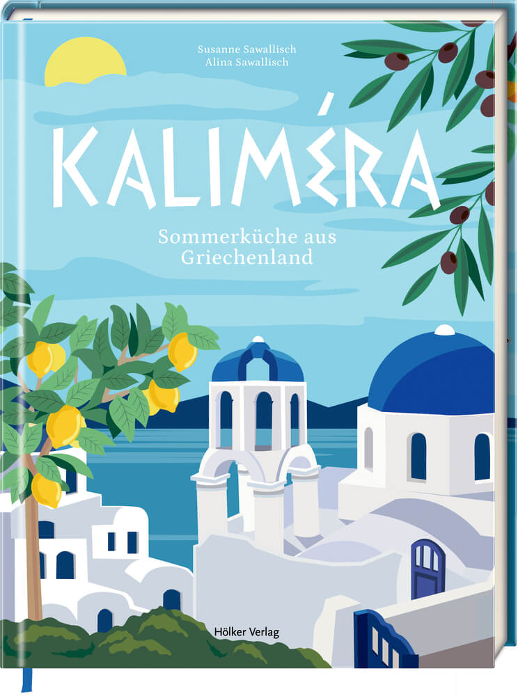 Kaliméra - Sommerküche aus Griechenland