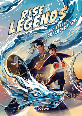 Xiran Jay Zhao: Rise of Legends 1 - Das Erbe des Drachenkaisers