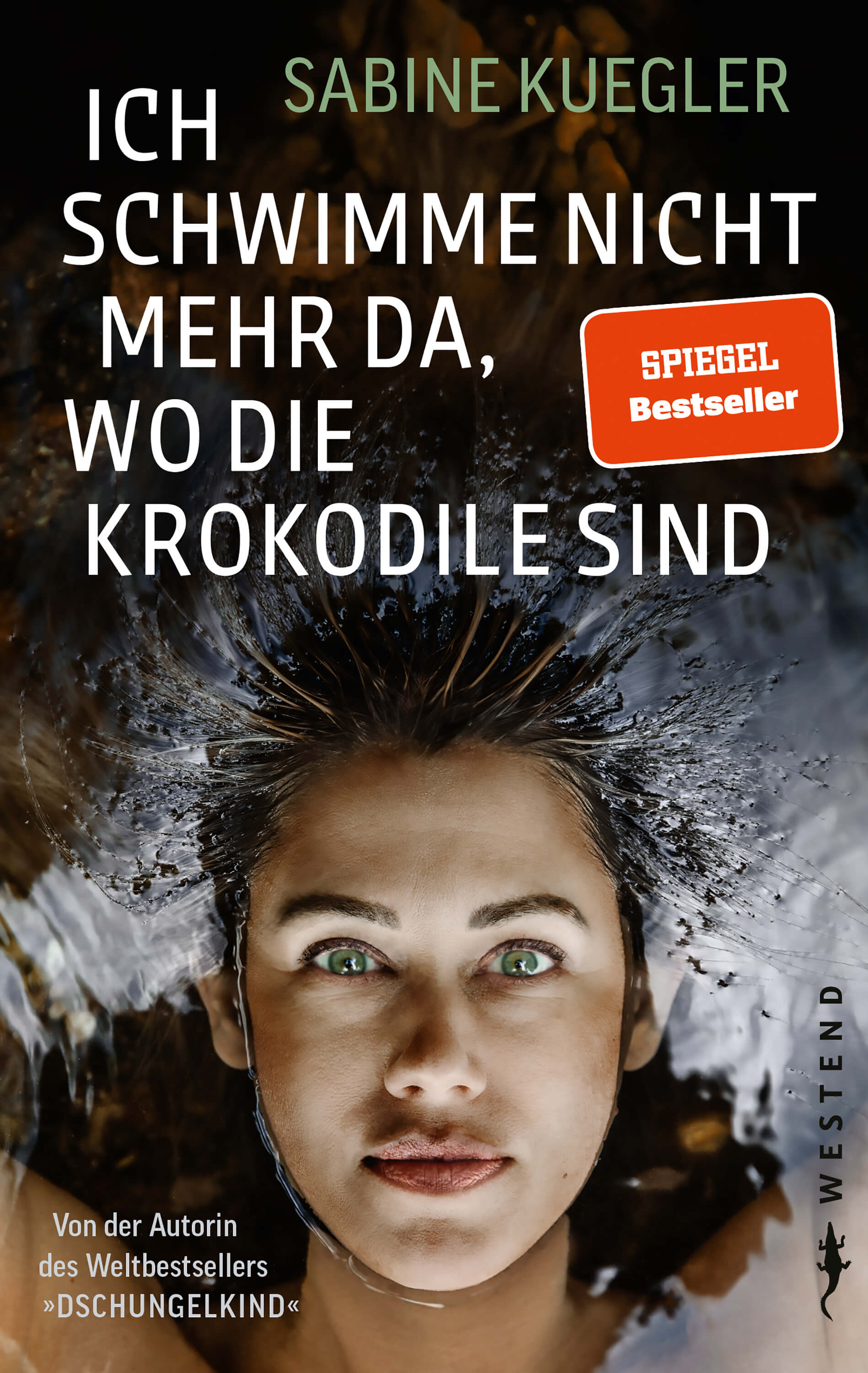 Sabine Kuegler: Ich schwimme nicht mehr da, wo Krokodile sind