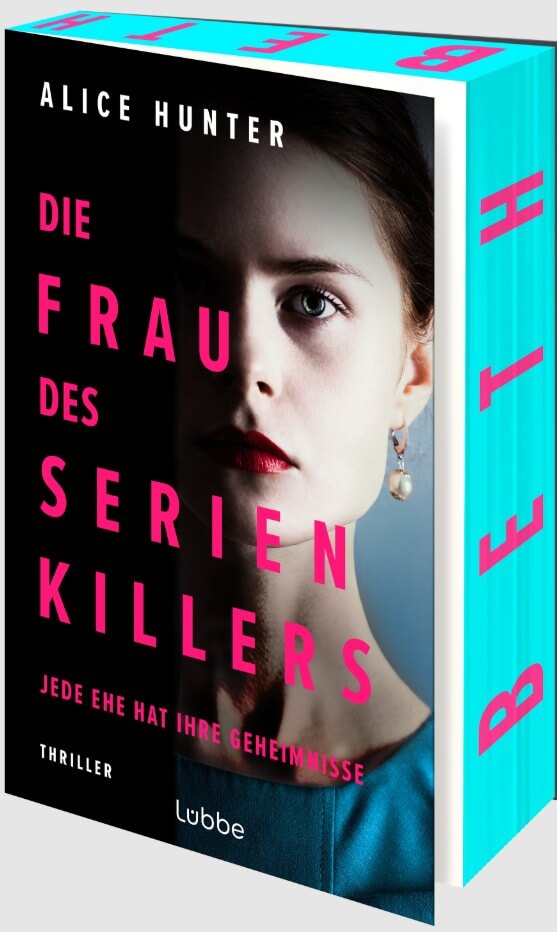 Alice Hunter: Die Frau des Serienkillers (mit Farbschnitt)
