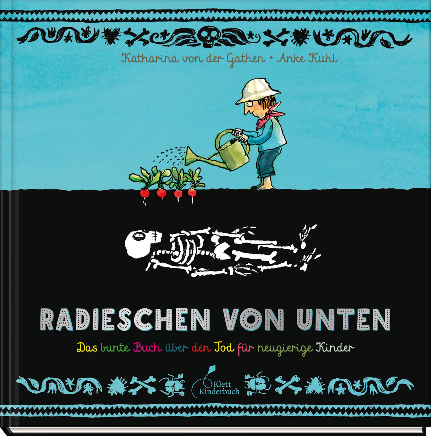 Katharina von der Gathen, Anke Kuhl: Radieschen von unten