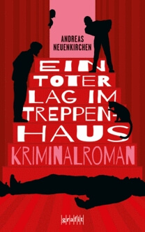 978-3-98659-021-5_Homepage_ac53a4e566_d2419fe40a-1 Andreas Neuenkirchen: Ein Toter lag im Treppenhaus