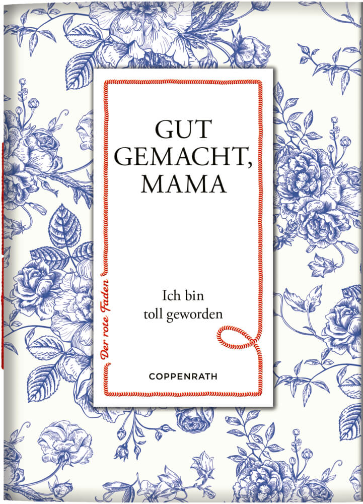 Der rote Faden No. 205: Gut gemacht, Mama