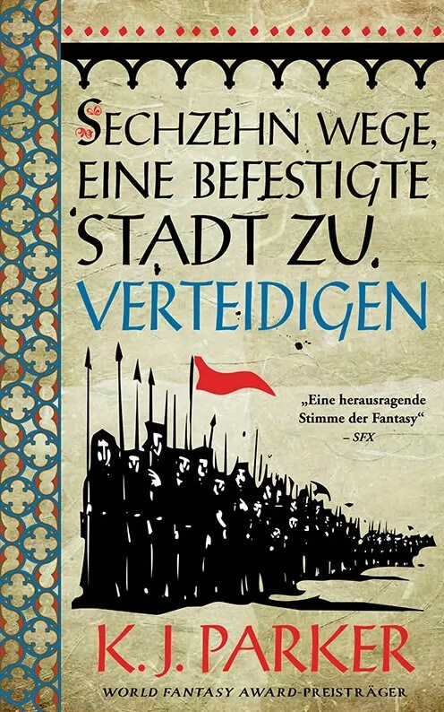 K.J. Parker: Sechzehn Wege, eine befestigte Stadt zu verteidigen