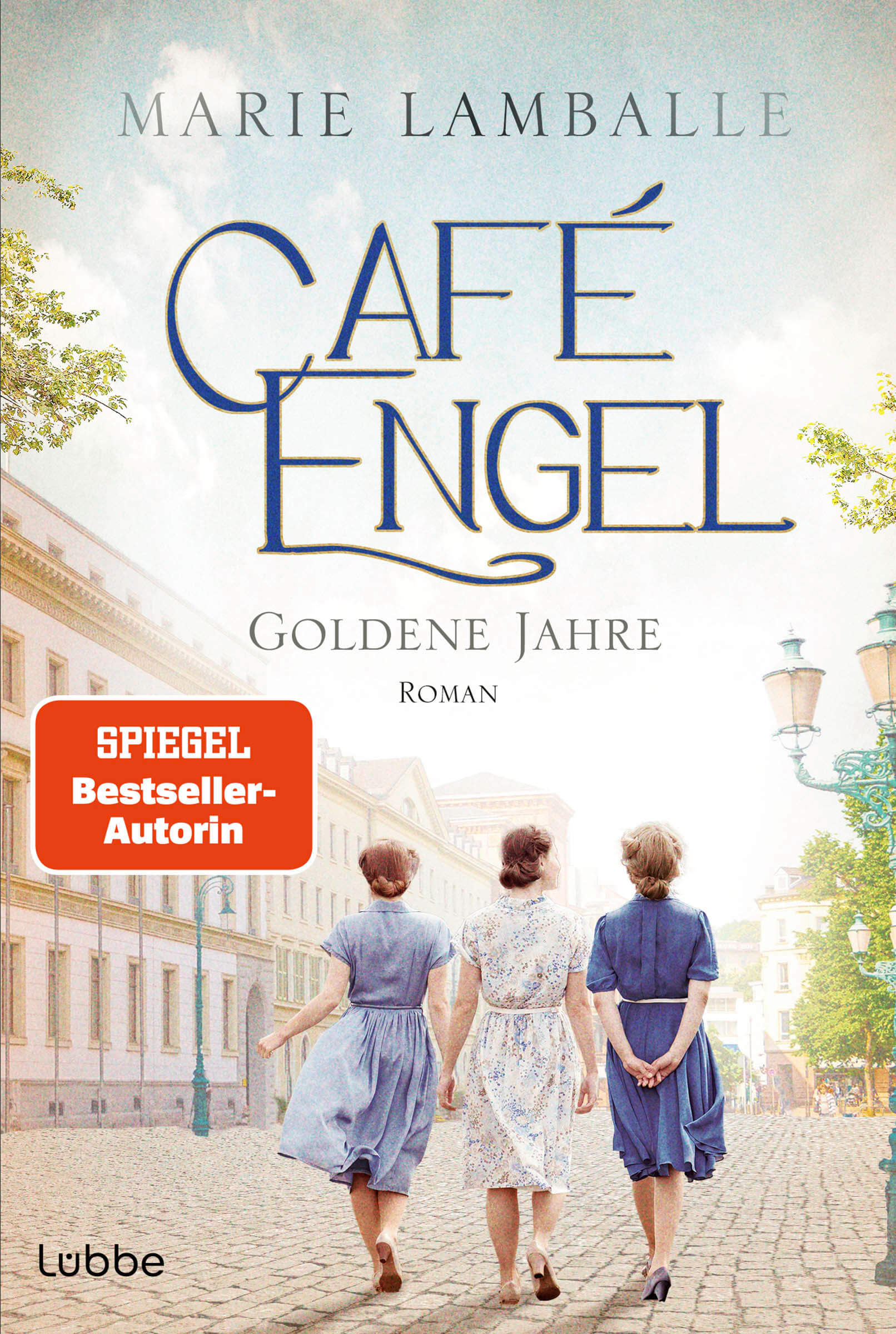 Marie Lamballe: Café Engel - Goldene Jahre