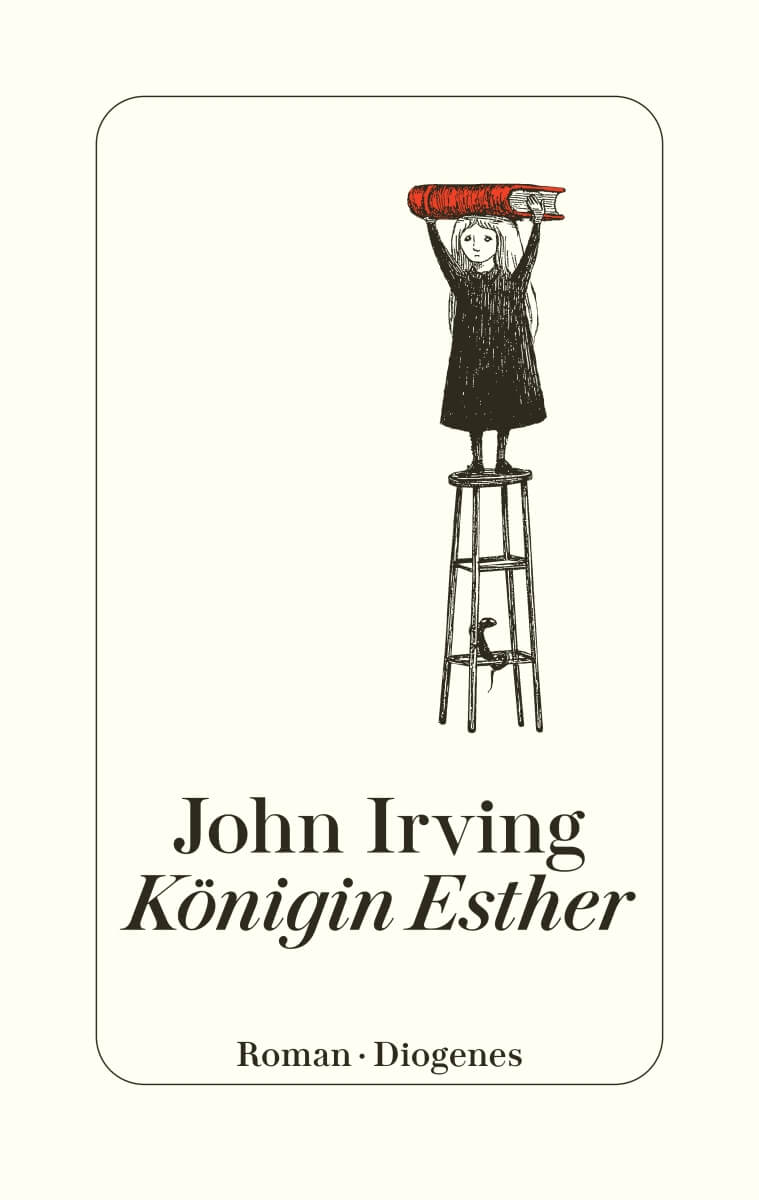 John Irving: Königin Esther