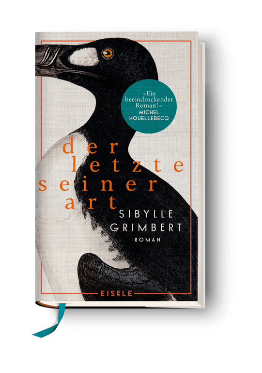 Sibylle Grimbert: Der Letzte seiner Art