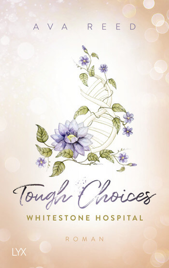 Ava Reed: Whitestone Hospital 3 - Tough Choices